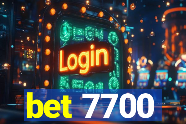 bet 7700